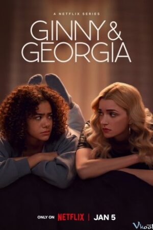 Ginny Và Georgia 2 - Ginny &amp; Georgia Season 2