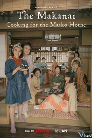 Makanai: Đầu Bếp Nhà Maiko - The Makanai: Cooking For The Maiko House