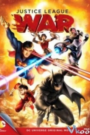 Liên Minh Công Lý: Chiến Tranh - Justice League: War