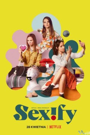 Chuyện Ấy Phần 1 - Sexify Season 1