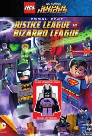 Lego Liên Minh Công Lý Vs Liên Minh Bizarro - Lego Dc Comics Super Heroes: Justice League Vs. Bizarro League