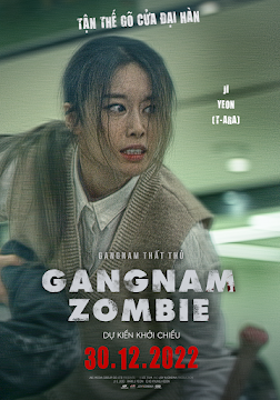 GANGNAM THẤT THỦ – Gangnam Zombie