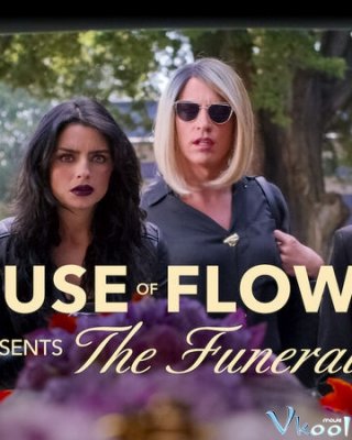 Ngôi Nhà Hoa: Tang Lễ – The House Of Flowers Presents: The Funeral