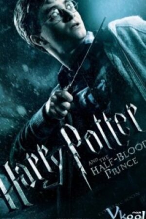Harry Potter Và Hoàng Tử Lai – Harry Potter And The Half-blood Prince