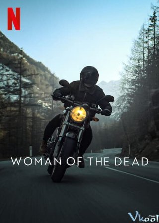 Vợ Của Kẻ Đã Chết – Woman Of The Dead
