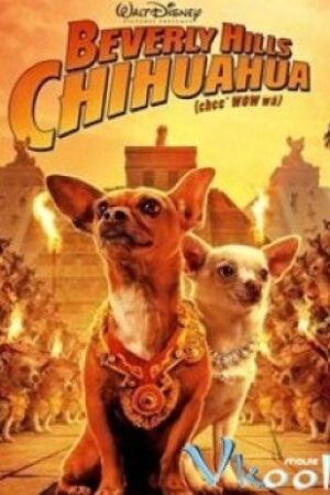 Nữ Minh Tinh Và Chàng Lãng Tử – Beverly Hills Chihuahua 3: Viva La Fiesta!