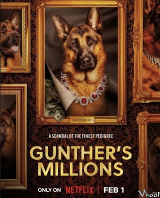 Gunther – Chú Chó Triệu Phú – Gunther’s Millions