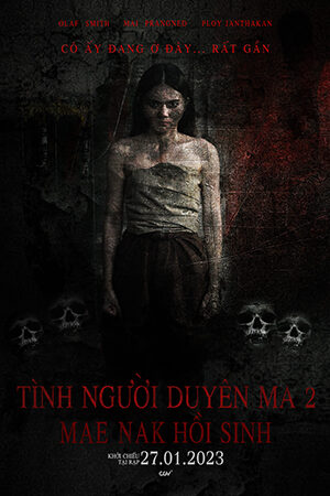 Tình Người Duyên Ma 2: Mae Nak Hồi Sinh