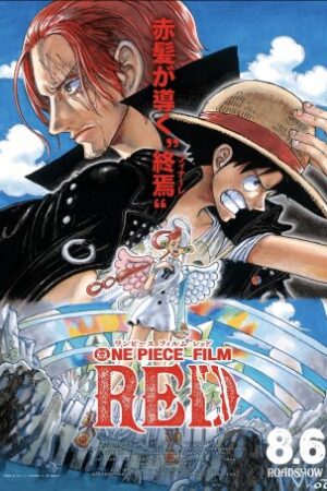 Vua Hải Tặc: Tóc Đỏ Dẫn Đường Đến Kết Thúc – One Piece Film: Red