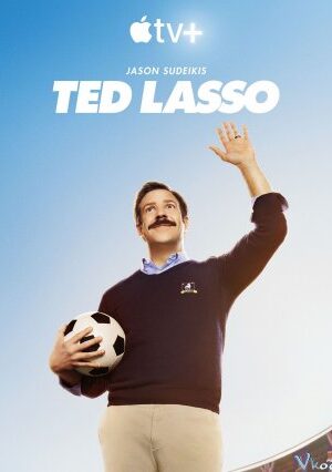 Huấn Luyện Viên Ted Lasso 1 - Ted Lasso Season 1