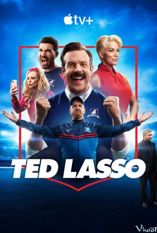 Huấn Luyện Viên Ted Lasso 3 – Ted Lasso Season 3