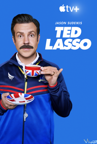 Huấn Luyện Viên Ted Lasso 2 – Ted Lasso Season 2