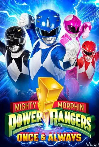 Power Rangers: Một Lần Và Mãi Mãi – Mighty Morphin Power Rangers: Once & Always