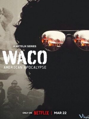 Cuộc Vây Hãm Waco - Waco: American Apocalypse
