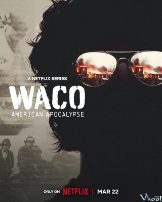 Cuộc Vây Hãm Waco – Waco: American Apocalypse