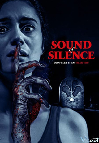 Âm Vực Chết – Sound Of Silence