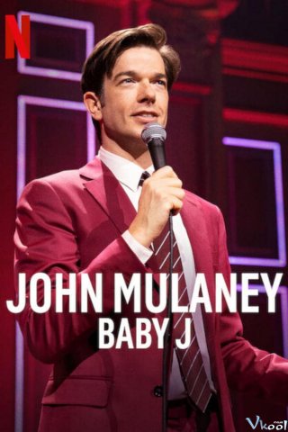 John Mulaney: Baby J – John Mulaney: Baby J