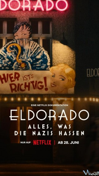 Eldorado: Mọi Điều Phát Xít Căm Ghét – Eldorado: Everything The Nazis Hate