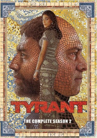 Bạo Chúa Phần 2 – Tyrant Season 2