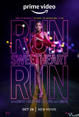 Chạy Nhanh Còn Kịp – Run Sweetheart Run