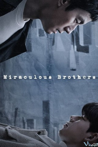 Huynh Đệ Kì Tích – Miraculous Brothers