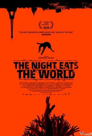 Phủ Tối Thế Giới – The Night Eats The World