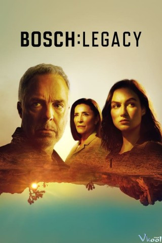 Bosch: Kế Thừa 1 – Bosch: Legacy Season 1