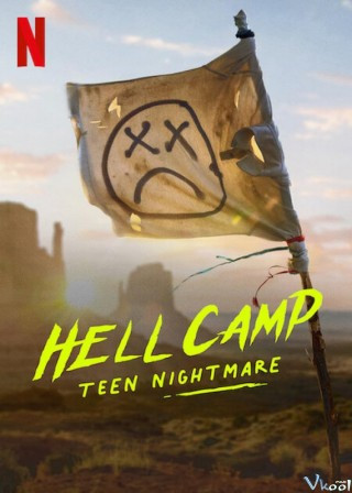 Trại Địa Ngục: Ác Mộng Tuổi Teen – Hell Camp Teen Nightmare