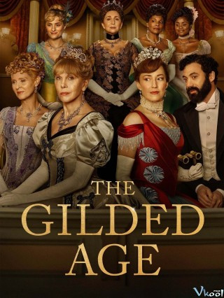 Thời Đại Vàng Son 2 – The Gilded Age Season 2