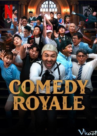 Đấu Trường Hài Kịch – Comedy Royale